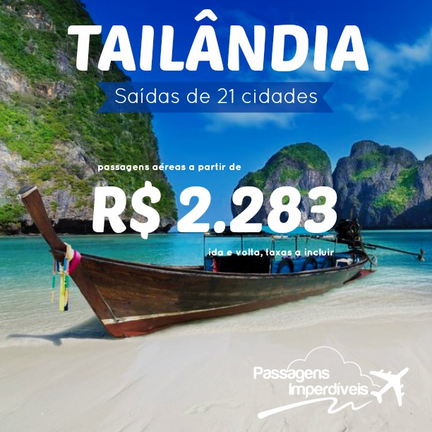 IMPERDÍVEL Promoção de passagens para a TAILÂNDIA A partir de R 2