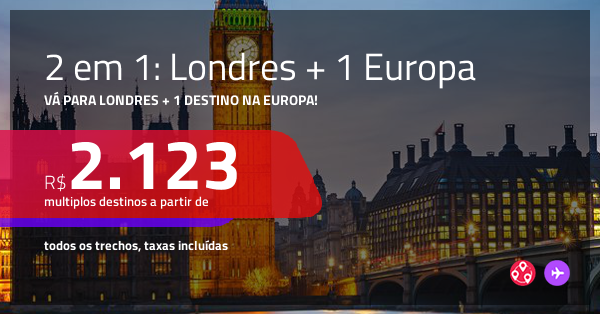 Promoção de Passagens 2 em 1 LONDRES ALEMANHA ESPANHA FRANÇA