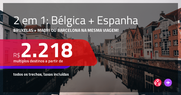 Promo O De Passagens Em B Lgica Bruxelas Espanha Barcelona