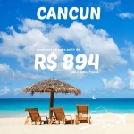 Continua IMPERDÍVEL! Passagens para CANCUN, a partir de R$ 894 ida e volta!