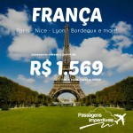 Promoção de passagens para a <b>FRANÇA</b>! Paris, Nice, Lyon, Bordeaux e mais! A partir de R$ 1.569, ida e volta, até Março/15!