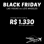 Black Friday 2014: Passagens para os Estados Unidos: <b>LAS VEGAS ou LOS ANGELES</b>! A partir de R$ 1.330, ida e volta!