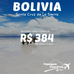 Promoção de passagens para a <b>BOLÍVIA</b>! A partir de R$ 384, ida e volta, com saídas de VÁRIAS CIDADES! De <b>Fevereiro a Abril/2015</b>, inclusive <b>CARNAVAL</b> e demais <b>feriados</b>!