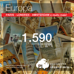 Promoção de passagens para a <b>EUROPA</b>: Paris, Londres, Amsterdam, Barcelona, Lisboa, Zurique e mais! A partir de R$ 1.590, ida e volta! Saídas de <b>várias cidades brasileiras</b>, até <b>Maio/15</b>!