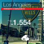 Passagens de última hora para <b>LOS ANGELES</b>! A partir de R$ 1.554, ida e volta! Para viajar em Fevereiro ou Março/2015, inclusive para a <b>luta do Belfort</b>!