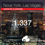 IMPERDÍVEL!!! Passagens da Delta para os <b>ESTADOS UNIDOS</b>! Vá para <b>NOVA YORK</b> ou <b>LAS VEGAS</b>, pagando a partir de R$ 1.337, ida e volta! Saídas 15 de cidades!