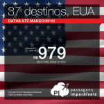 Ainda dá tempo! Passagens para 37 destinos dos <b>ESTADOS UNIDOS</b>, a partir de R$ 979, ida e volta! Austin, Chicago, Las Vegas, Los Angeles, Miami, Nova York, Orlando e muito mais! Saídas de 32 cidades brasileiras!