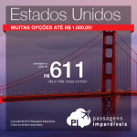 Passagens para os <b>ESTADOS UNIDOS</b> por menos de <b>MIL REAIS</b>, ida e volta! Orlando, Miami, Nova York, Las Vegas, Los Angeles e mais!