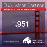 Elas continuam disponíveis! Passagens para os <b>ESTADOS UNIDOS</b>, a partir de R$ 951, ida e volta! Las Vegas, Los Angeles, Miami, Orlando, Nova York, San Francisco e mais! Saídas de 32 cidades brasileiras!