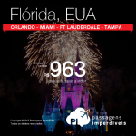 Passagens baratas para a <b>FLÓRIDA</b>: Orlando, Miami, Fort Lauderdale ou Tampa! A partir de R$ 963, ida e volta! Datas para viajar até Novembro/2015, inclusive nas <b>FÉRIAS DE JULHO</b>!