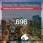 Passagens para os Estados Unidos: <b>ORLANDO</b>, <b>MIAMI</b>, <b>NOVA YORK</b> ou <b>SAN FRANCISCO</b>! A partir de R$ 696, ida e volta, saindo de 38 cidades brasileiras! Até Fev/2016!