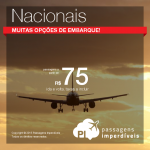 As melhores <b>PASSAGENS NACIONAIS</b> em promoção! A partir de R$ 75, ida e volta!