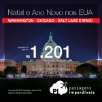 Passagens para o <b>NATAL</b> e o <b>ANO NOVO</b> nos <b>ESTADOS UNIDOS</b>: Chicago, Denver, Detroit, Salt Lake City, Washington e mais! A partir de R$ 1.201, ida e volta!