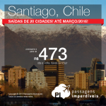 Passagens em promoção para <b>SANTIAGO</b>, no Chile! A partir de R$ 473, ida e volta! Datas para viajar <b>ATÉ MARÇO/2016</b>! Saídas de 20 cidades brasileiras!