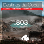 Aproveite! Mais passagens da Copa Airlines em promoção: <b>Panamá</b>, <b>Honduras</b> ou <b>Costa Rica</b>! A partir de R$ 803, ida e volta!