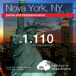 Passagens baratas para <b>NOVA YORK</b>! A partir de R$ 1.110, ida e volta! Datas para viajar até Fevereiro/2016!