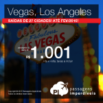 Ainda dá tempo! Passagens baratas para <b>LAS VEGAS</b> ou <b>LOS ANGELES</b>! A partir de R$ 1.001, ida e volta!