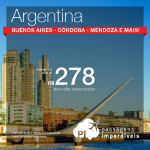 Promoção de passagens para a <b>ARGENTINA</b>: Buenos Aires, Córdoba, Mendoza ou Rosário! A partir de R$ 278, ida e volta! Saídas de 35 cidades!