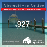 Mais passagens para o <b>CARIBE</b>: Bahamas, Havana ou San Jose – Costa Rica! A partir de R$ 927, ida e volta!