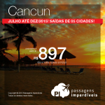 Preços ainda mais baixos! Passagens para <b>CANCUN</b>, a partir de R$ 897, ida e volta!