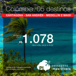 Passagens para a <b>COLÔMBIA</b>: Bogotá, Cartagena, Medellín, San Andrés ou Santa Marta! A partir de R$ 1.078, ida e volta! Datas até Maio/2016!