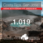 Passagens para a <b>COSTA RICA</b>: San Jose, a partir de R$ 1.019, ida e volta; ou a partir de R$ 1.415, ida e volta, COM TAXAS INCLUÍDAS! Datas até Janeiro/2016!