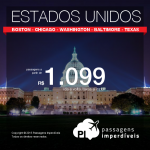 <b>ESTADOS UNIDOS</b> em promoção: Boston, Chicago, Washington, Baltimore ou Texas! A partir de R$ 1.099, ida e volta; ou R$ 1.547, com taxas incluídas!