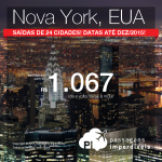 Seleção atualizada de passagens para <b>NOVA YORK</b>! A partir de R$ 1.067, ida e volta; ou R$ 1.429, ida e volta, COM TAXAS INCLUÍDAS! Saídas de 24 cidades, até Dezembro/2015!