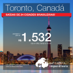 Passagens em promoção para o <b>CANADÁ</b>: Toronto! A partir de R$ 1.532, ida e volta!