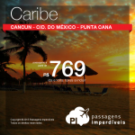 Passagens baratas para <b>CANCUN</b>, <b>CIDADE DO MÉXICO</b> ou <b>PUNTA CANA</b>! A partir de R$ 769, ida e volta; a partir de R$ 1.213, ida e volta, COM TAXAS INCLUÍDAS! Datas até Junho/2016!