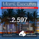 Passagens em <b>CLASSE EXECUTIVA</b> para <b>MIAMI</b> saindo de Recife e Salvador! A partir de R$ 2.597, ida e volta; ou a partir de R$ 3.129, ida e volta, COM TAXAS!