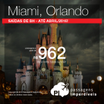 Mais passagens para os <b>ESTADOS UNIDOS</b> saindo de Belo Horizonte! <b>Miami</b> ou <b>Orlando</b>, a partir de R$ 962, ida e volta; a partir de R$ 1.455, ida e volta, COM TAXAS!