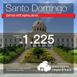 Passagens para <b>SANTO DOMINGO</b>, na República Dominicana! A partir de R$ 1.225, ida e volta; a partir de R$ 1.756, ida e volta, COM TAXAS INCLUÍDAS!