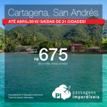 <b>BAIXOU!</b> Passagens para <b>CARTAGENA</b> ou <b>SAN ANDRÉS</b>, a partir de R$ 675, ida e volta; a partir de R$ 1.061, ida e volta, COM TAXAS!