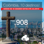 Passagens para a <b>COLÔMBIA</b>: Bogotá, Cali, Cartagena, Medellín, San Andrés e mais! A partir de R$ 908, ida e volta; a partir de R$ 1.358, ida e volta, COM TAXAS INCLUÍDAS! Datas até Julho/2016!