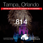 Passagens para a <b>FLÓRIDA</b> até Maio/2016: <b>TAMPA</b> ou <b>ORLANDO</b>, a partir de R$ 814, ida e volta; a partir de R$ 1.319, ida e volta, COM TAXAS INCLUÍDAS!