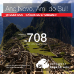 Ano Novo nos Destinos da <b>AMÉRICA DO SUL</b>: Lima, Santiago, Buenos Aires, Montevideo, Bogotá e mais! A partir de R$ 708, ida e volta; R$ 1.083, ida e volta, COM TAXAS!