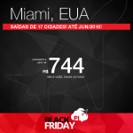 BLACK FRIDAY 2015: passagens para <b>MIAMI</b>, a partir de R$ 744, ida e volta; a partir de R$ 1.144, ida e volta, COM TAXAS INCLUÍDAS! Até Junho/2016!