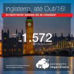 Seleção de passagens para a <b>INGLATERRA</b>: Birmingham, Londres, Manchester ou Newcastle, saindo de 36 cidades brasileiras! A partir de R$ 1.572, ida e volta!