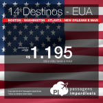 Mais destinos dos <b>ESTADOS UNIDOS</b> em promoção: Atlanta, Baltimore, Boston, Chicago, Cincinnati, Cleveland, Denver, Detroit, Houston, Minneapolis, Nova Orleans, Salt Lake City, Seattle ou Washington! A partir de R$ 1.195, ida e volta!