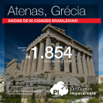 Passagens para a <b>GRÉCIA</b>: Atenas, a partir de R$ 1.854, ida e volta! Saídas de 06 cidades brasileiras!