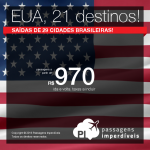 Seleção de passagens para 21 destinos dos <b>ESTADOS UNIDOS</b>: Boston, Chicago, Houston, Las Vegas, Los Angeles, Nova York, Orlando, San Francisco e mais! A partir de R$ 970, ida e volta!