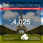 Passagens em <b>CLASSE EXECUTIVA</b> para a <b>EUROPA</b>: Barcelona, Frankfurt, Lisboa, Londres, Madri ou Paris! A partir de R$ 4.025, ida e volta, com datas até Maio/2016!