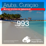 Promoção de Passagens para <b>ARUBA ou CURAÇAO</b>! A partir de R$ 993, ida e volta; a partir de R$ 1.335, ida e volta, COM TAXAS INCLUÍDAS!