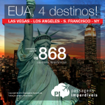 Promoção de Passagens para <b>Estados Unidos: Las Vegas, Los Angeles, Nova York, San Francisco</b>! A partir de R$ 868, ida e volta; a partir de R$ 1.308, ida e volta, COM TAXAS INCLUÍDAS!