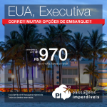 IMPERDÍVEL!!! Passagens em <b>CLASSE EXECUTIVA</b> para os <b>ESTADOS UNIDOS</b>: <b>MIAMI</b>, <b>LOS ANGELES</b>, <b>NOVA YORK</b>, a partir de R$ 970, ida e volta; a partir de R$ 1.386, ida e volta, COM TAXAS INCLUÍDAS, em até 10x sem juros!