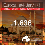 Seleção de Passagens para a <b>EUROPA</b>: Croácia, Grécia, Hungria, República Tcheca, Rússia, Suécia, Suíça; Turquia! A partir de R$ 1.636, ida e volta; a partir de R$ 1.892, ida e volta, COM TAXAS INCLUÍDAS!