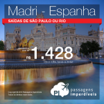 Promoção de Passagens para <b>Espanha: Madri</b>! A partir de R$ 1.428, ida e volta; a partir de R$ 1.759, ida e volta, COM TAXAS INCLUÍDAS!