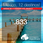 IMPERDÍVEL! Grande Promoção de Passagens para o <b>México</b>: Acapulco, Cancun, Cidade do México, Ciudad Del Carmen, Cozumel, Culiacan, Guadalajara, Hermosillo, Merida, Monterrey, Puerto Vallarta, Tijuana! A partir de R$ 833, ida e volta!