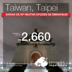 Promoção de Passagens para <b>TAIWAN: Taipei</b>! A partir de R$ 2.660, ida e volta; a partir de R$ 3.187, ida e volta, COM TAXAS INCLUÍDAS!